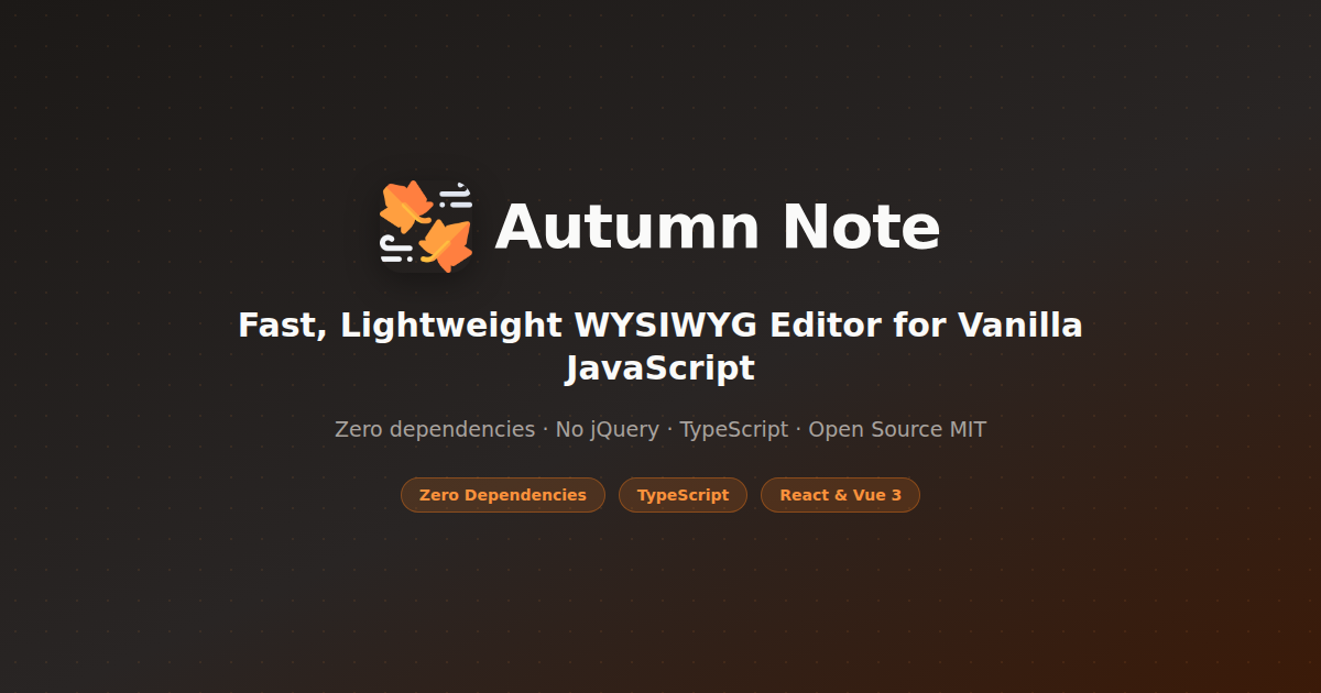 Autumn Note — WYSIWYG Editor | Vanilla JS, Zero Dependencies